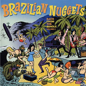Brazilian Nuggets - Back From The Jungle Volume 2