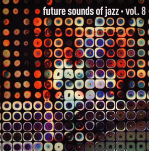 Future Sounds Of Jazz - Vol. 8