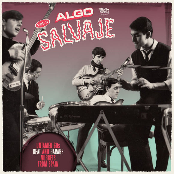 Algo Salvaje (Untamed 60s Beat And Garage Nuggets From Spain Vol.3)